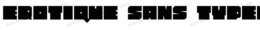Erotique Sans Typefa字体转换